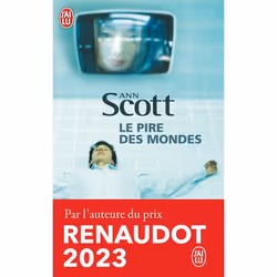 ISBN Le pire des mondes, Ann Scott, Français, 160 pages