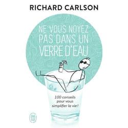 Ne vous noyez pas dans un verre d'eau