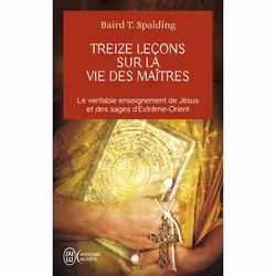 ISBN Treize leçons sur la vie des maîtres, Baird T. Spalding, Aventure, Anglais, 320 pages