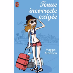 ISBN Tenue incorrecte exigée, Maggie Alderson, Humoristique, 320 pages