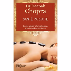 ISBN Santé parfaite, Deepak Chopra, Santé, esprit et corps, Anglais, 480 pages
