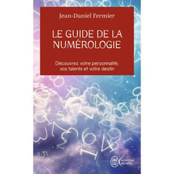 Le guide de la numérologie - Découvrez votre personnalité, vos talents et votre destin (Poche)