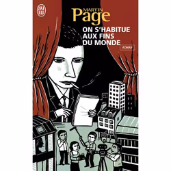 ISBN On s'habitue aux fins du monde, Martin Page, Français, 256 pages