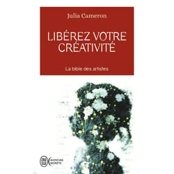 Libérez votre créativité - La bible des artistes (Poche)