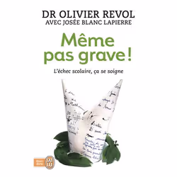 ISBN Même pas grave !, Olivier Revol, Santé, esprit et corps, Français, 352 pages