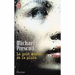 ISBN Le goût mortel de la pluie, Michael Prescott, Anglais, 416 pages