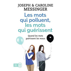 ISBN Les mots qui polluent, les mots qui guérissent, Caroline Messinger