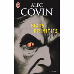 ISBN États primitifs, Alec Covin, Français, 416 pages