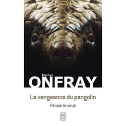 La vengeance du pangolin - Penser le virus (Poche)