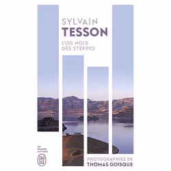 ISBN L'or noir des steppes, Sylvain Tesson, Français, 160 pages
