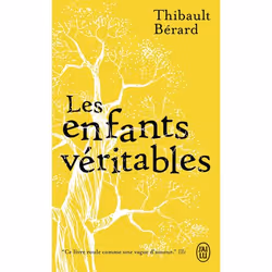 ISBN Les enfants véritables, Thibault Bérard, Français, 320 pages