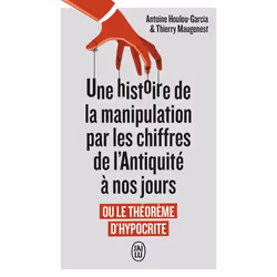 ISBN Une histoire de la manipulation par les chiffres de l'Antiquité à nos jours, Antoine Houlou-Garcia, Français, 288 pages