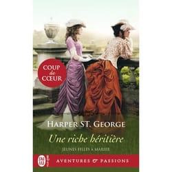 Jeunes filles à marier Tome 1 : une riche héritière