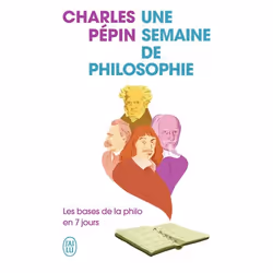 ISBN Une semaine de philosophie, Charles Pépin, Français, 224 pages