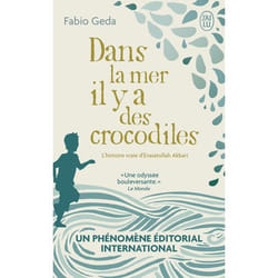 Dans la mer il y a des crocodiles - L'histoire vraie d'Enaiatollah Akbari (Poche)