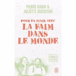 ISBN Pour en finir avec la faim dans le monde, Juliette Duquesne, Français, 128 pages