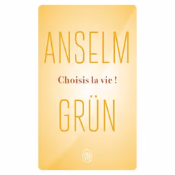 ISBN Choisis la vie !, Anselm Grün, Santé, esprit et corps, Allemand, 160 pages