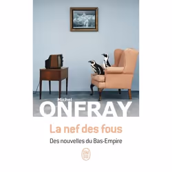 ISBN La nef des fous, Michel Onfray, Essai, Français, 256 pages