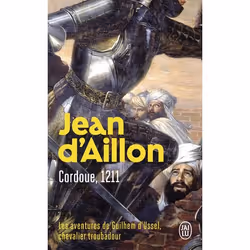 ISBN Cordoue, 1211, Jean d’ Aillon, Romance, Français, 638 pages