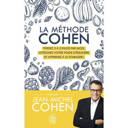 La méthode Cohen - Perdez 3 à 5 kilos par mois, atteignez votre poids d'équilibre et apprenez à le stabiliser ! (Poche)