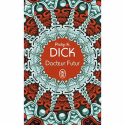 ISBN Docteur Futur, Philip K. Dick, Fantaisie, Anglais, 224 pages