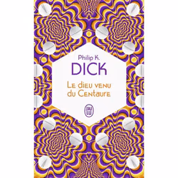 ISBN Le dieu venu du Centaure, Philip K. Dick, Fantaisie, Anglais, 288 pages