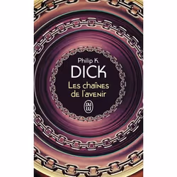 ISBN Les chaînes de l'avenir, Philip K. Dick, Science Fiction, Anglais, 224 pages