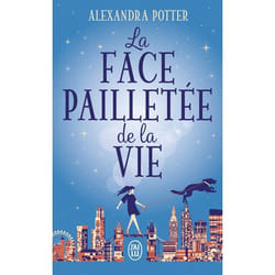 La face pailletée de la vie