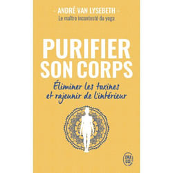 Purifier son corps - Éliminer les toxines et rajeunir de l'intérieur (Poche)
