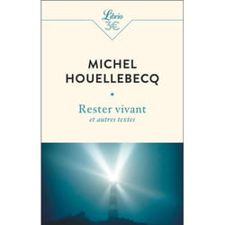 Rester vivant et autres textes (Poche)
