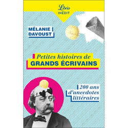 Petites histoires de grands écrivains - 200 ans d'anecdotes littéraires (Poche)