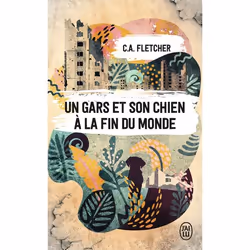 ISBN Un gars et son chien à la fin du monde, C.A. Fletcher, Fantaisie, Anglais, 384 pages