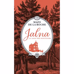 ISBN Jalna : La saga des Whiteoak, Mazo De La Roche, Anglais, 800 pages