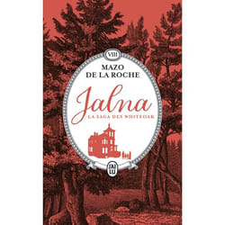 Jalna : La saga des Whiteoak - Les sortilèges de Jalna - Le centenaire de Jalna (Poche)