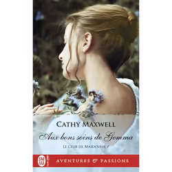 ISBN Aux bons soins de Gemma, Cathy Maxwell, Aventure, Anglais, 384 pages