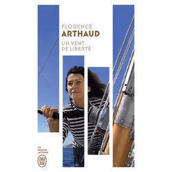 ISBN Un vent de liberté, Florence Arthaud, Français, 160 pages