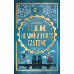 ISBN Le jeune homme au bras fantôme, Hélène Bonafous-Murat, Romance, Français, 320 pages