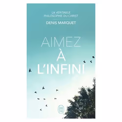 ISBN Aimez à l'infini, Denis Marquet, Santé, esprit et corps, Français, 352 pages