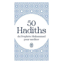 50 Hadîths du Prophète Muhammad pour méditer (Poche)