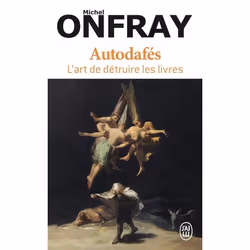 ISBN Autodafés, Michel Onfray, Essai, Français, 160 pages