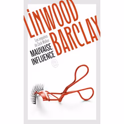ISBN Mauvaise influence, Linwood Barclay, Anglais, 448 pages