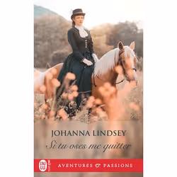 ISBN Si tu oses me quitter, Johanna Lindsey, Aventure, Anglais, 320 pages