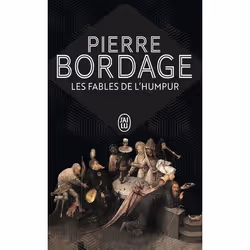 ISBN Les fables de l'Humpur, Pierre Bordage, Fantaisie, Français, 480 pages