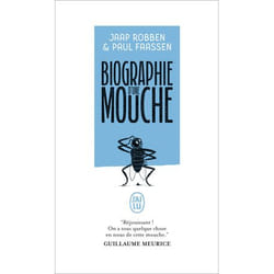 Biographie d'une mouche