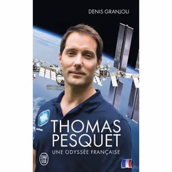 ISBN Thomas Pesquet, une odyssée française, Denis Granjou, biographie, Français, 288 pages