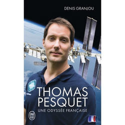 Thomas Pesquet, une odyssée française (Poche)
