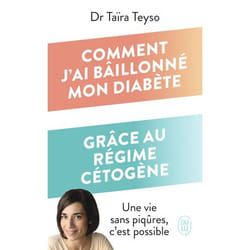 Comment j'ai bâillonné mon diabète grâce au régime cétogène - Une vie sans piqûres, c'est possible (Poche)