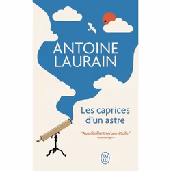 ISBN Les caprices d'un astre, Antoine Laurain, Français, 288 pages