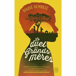 ISBN Le duel des grands-mères, Diadié Dembélé, Français, 224 pages