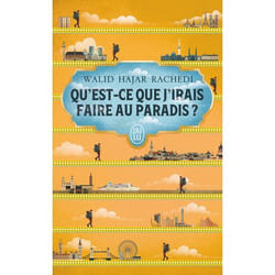 Qu'est-ce que j'irais faire au paradis ?